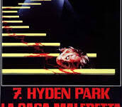7 Hyden Park – La casa maledetta  di Alberto De Martino –  Italia – 1985 – Durata 86’ – V.M 14