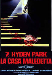 7 Hyden Park – La casa maledetta  di Alberto De Martino –  Italia – 1985 – Durata 86’ – V.M 14