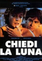 Chiedi la luna di Giuseppe Piccioni – Italia – 1991 – Durata: 88’