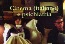 “Cinema (italiano) e psichiatria” di Ignazio Senatore – Zephyro Editore (2013) – Indice ed elenco film schedati