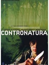 Contronatura  di Alessandro Tofanelli – Italia – 2005 – Durata 110’