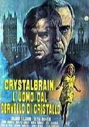 Crystalbrain. L’uomo dal cervello di cristallo  di Juan Logar – Italia – 1970 – Durata 85’ – V.M 14