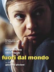 Fuori dal mondo di Giuseppe Piccioni –  Italia – 1999 – Durata  100’