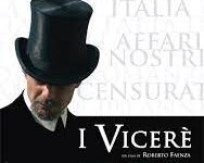 I Vicerè di Roberto Faenza – Italia – 2007