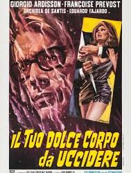 Il tuo dolce corpo da uccidere  di Alfonso Brescia – Italia – 1971 – Durata 93’