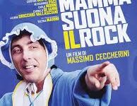 La mia mamma suona il rock di Massimo Ceccherini – Italia – 2013