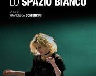 Lo spazio bianco di Francesca Comencini – Italia – 2009