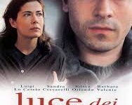 Luce dei miei occhi di Giuseppe Piccioni – Italia  –  2001 – Durata 114’
