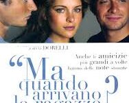 Ma quando arrivano le ragazze di Pupi Avati – Italia – 2005