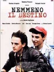 Nemmeno il destino di Daniele Gaglianone – Italia -2004