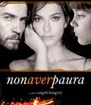 Non aver paura di Angelo Longoni – Italia – 2005- Durata 104’
