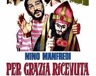 Per grazia ricevuta di Nino Manfredi   – Italia – 1970 – Durata 122’