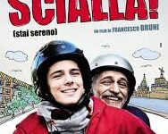 Scialla! Stai sereno di Francesco Bruni – Italia – 2011