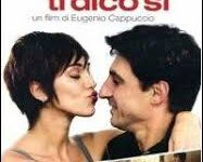 Se sei così, ti dico si di Eugenio Cappuccio – Italia – 2011