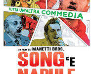 Song’ e Napule dei Manetti Bros – Italia – 2013