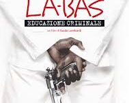 Là-bas – Educazione criminale di Guido Lombardi – Italia – 2011