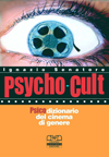 Psycho cult di Ignazio Senatore – C.S.E (2006) – Introduzione ed elenco film schedati