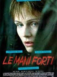 Le mani forti di Franco Bernini – Italia – 1997- Durata 94′