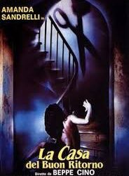 La casa del buon ritorno di Beppe Cino – Italia – 1986