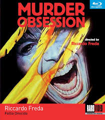 Murder obsession di Riccardo Freda – Italia – 1980