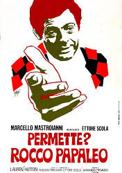 PERMETTE’ ROCCO PAPALEO di Ettore Scola – 1971