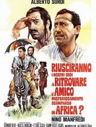 RIUSCIRANNO I NOSTRI EROI A RITROVARE L’AMICO MISTERIOSAMENTE SCOMPARSO IN AFRICA? di Ettore Scola – 1968
