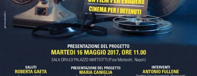 Rassegna film: “Cinema per evadere Cinema per i detenuti”