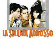 La smania addosso di Marcello Andrei – Italia – 1961 -Durata  98’