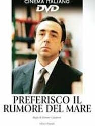 Preferisco il rumore del mare di Mimmo Calopresti – 1999