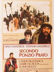 Secondo Ponzio Pilato di Luigi Magni – 1987