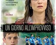 Un giorno all’improvviso di Ciro D’Emilio – Italia – 2018