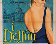 I delfini di Francesco Maselli – Italia – 1960 – Durata 110’ – B/N – V.M 16