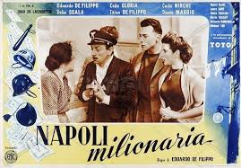Settant’anni fa “Napoli milionaria” al cinema