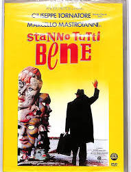 Stanno tutti bene di Giuseppe Tornatore – Italia – 1990 – Durata 120’