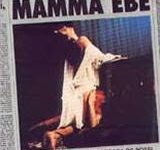 Mamma Ebe di Carlo Lizzani – Italia –  1985 – Durata 103’ – V.M 14