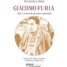 La recensione di Ignazio Senatore: “Giacomo Furia – Vita e carriera di un attore caratterista” di Francesca Crisci – Graus Editore – 2021