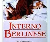 Interno berlinese di Liliana Cavani – Italia -1985 – Durata 118’