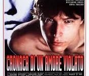 Cronaca di un amore violato di Giacomo Battiato – Italia – 1995 – Durata 105’ – V.M 14