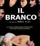 Il branco  di  Marco Risi – Italia – 1994 – Durata 100’ V.M 14