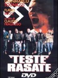 Teste rasate  di Claudio Fragasso – Italia – 1992 – Durata 94’