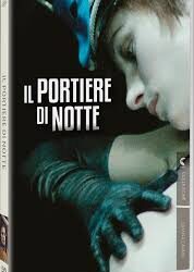 Il portiere di notte di Liliana Cavani – Italia  –  1974 – Durata 120’ – V.M 14
