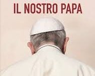 Il nostro Papa di Marco Spagnoli  – Italia  – 2019
