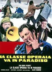 La classe operaia va in paradiso di Elio Petri – Italia – 1971- Durata 125’ – V.M 14