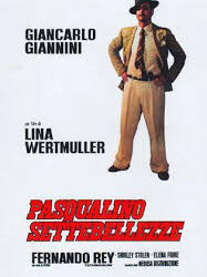 Pasqualino Settebellezze  di Lina Wertmuller  – Italia – 1976 – Durata 115’