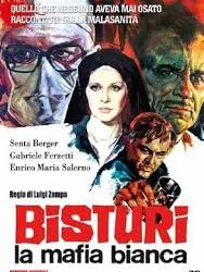 Bisturi, la mafia bianca di Luigi Zampa – Italia –  1973 – Durata 100’ – V.M 14