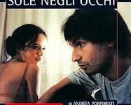 Il sole negli occhi di Andrea Porporati – Italia – 2001 – Durata 90’ – V.M 14