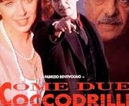 Come due coccodrilli di Giacomo Campiotti – Italia – 1994 – Durata 100’