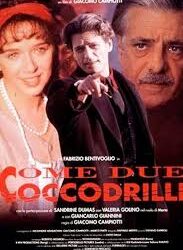 Come due coccodrilli di Giacomo Campiotti – Italia – 1994 – Durata 100’