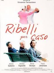 Ribelli per caso di Vincenzo Terracciano – Italia – 2001 – Durata 94’