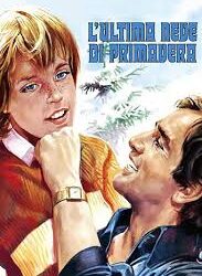 L’ultima neve di primavera di Raimondo Del Balzo – Italia –  1973 – Durata 95’